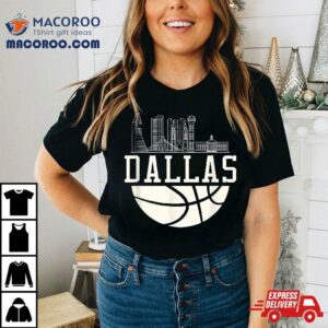 Basketball Season Dallas Fan Hometown Tshirt