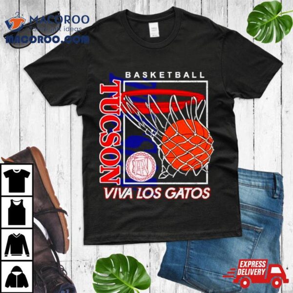 Basketball Tucson Viva Los Gatos Shirt