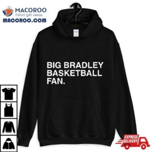 Big Bradley Basketball Fan T Shirt