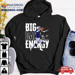 Big Dak Energy Dallas Cowboys Player Signature Tshirt