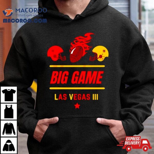 Big Game Las Vegas Super Bowl Lviii Shirt