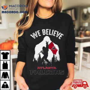 Bigfoot We Believe Atlanta Falcons Tshirt