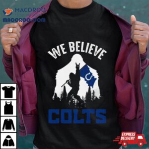 Bigfoot We Believe Indianapolis Colts Tshirt