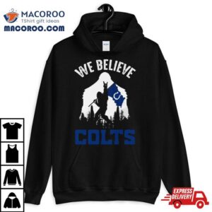 Bigfoot We Believe Indianapolis Colts Tshirt