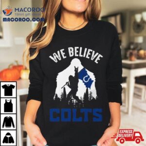 Bigfoot We Believe Indianapolis Colts Tshirt