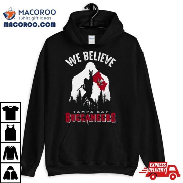 Bigfoot We Believe Tampa Bay Buccaneers 2024 Shirt