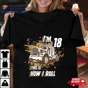 Birthday Boy Years Old Trucker I M This Is How I Roll Tshirt