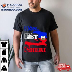 Bon Fet Cheri Haiti Map T Shirt