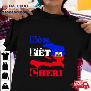 Bon Fet Cheri Haiti Map Tshirt