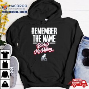 Bucky Mcmillan Remember The Name Tshirt