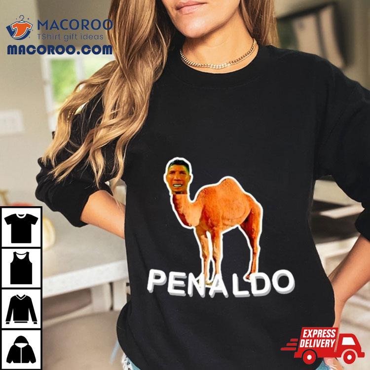 Camel Penaldo Ronaldo Meme Shirt Camel Penaldo Ronaldo Meme Shirt