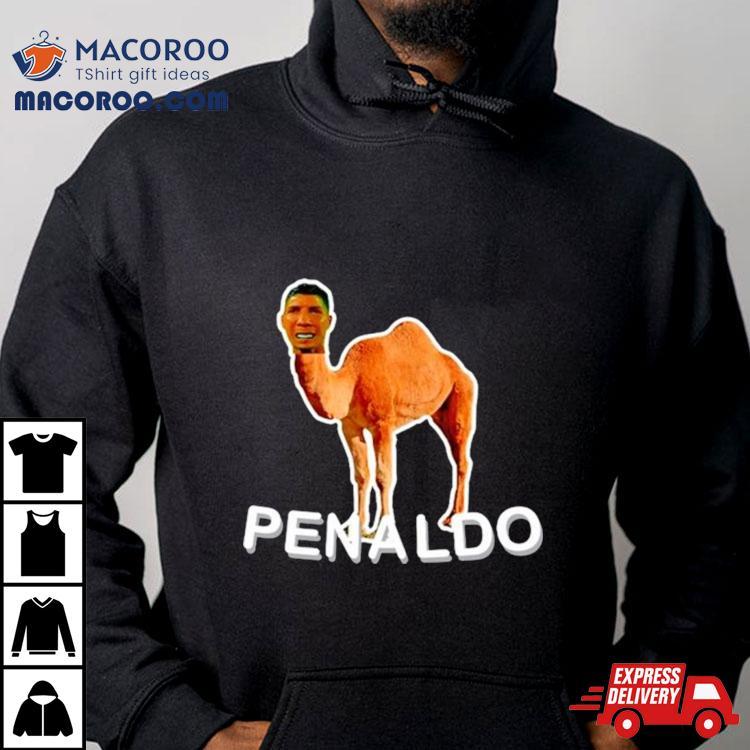 Camel Penaldo Ronaldo Meme Shirt Camel Penaldo Ronaldo Meme Shirt
