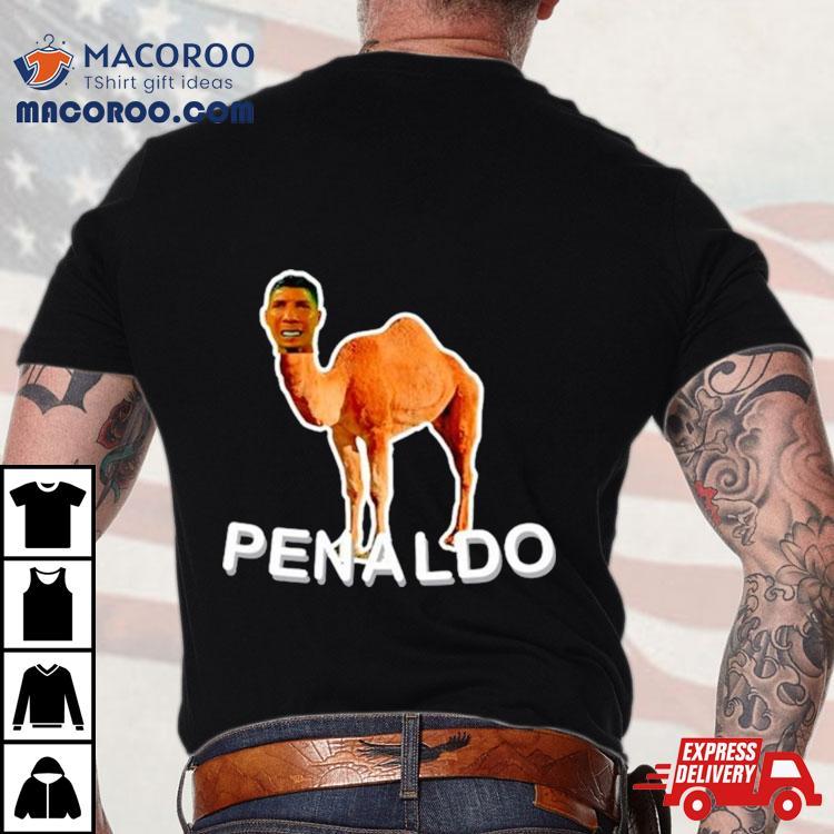 Camel Penaldo Ronaldo Meme Shirt Camel Penaldo Ronaldo Meme Shirt