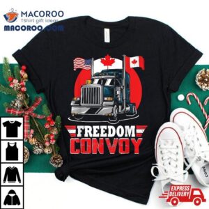 Canada Freedom Convoy Canadian Truckers Suppor Tshirt