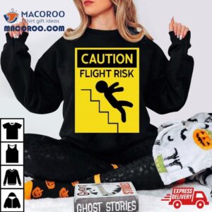 Caution Flight Risk Tshirt