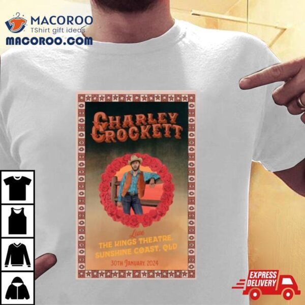 Charley Crockett Jan 30, 2024 Sunshine Coast, Qld T Shirt