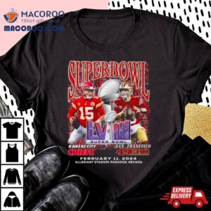 Chiefs Vs Sf Ers Super Bowl Lviii February Tshirt