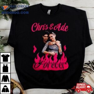 Chris And Ade Forever S Tshirt