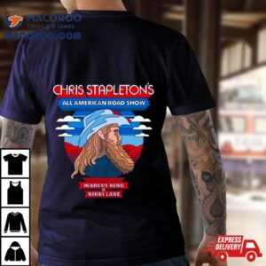 Chris Stapleton Rsquo S All American Road Show Tour Tshirt