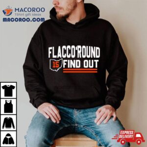 Cleveland Browns Flacco Round And Find Out Classic Tshirt