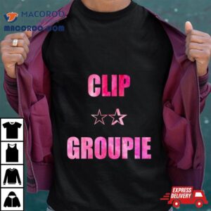Clip Groupie Star Tshirt