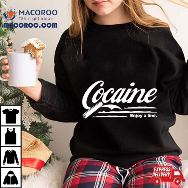 Cocaine Enjoy A Line Logo Shirt