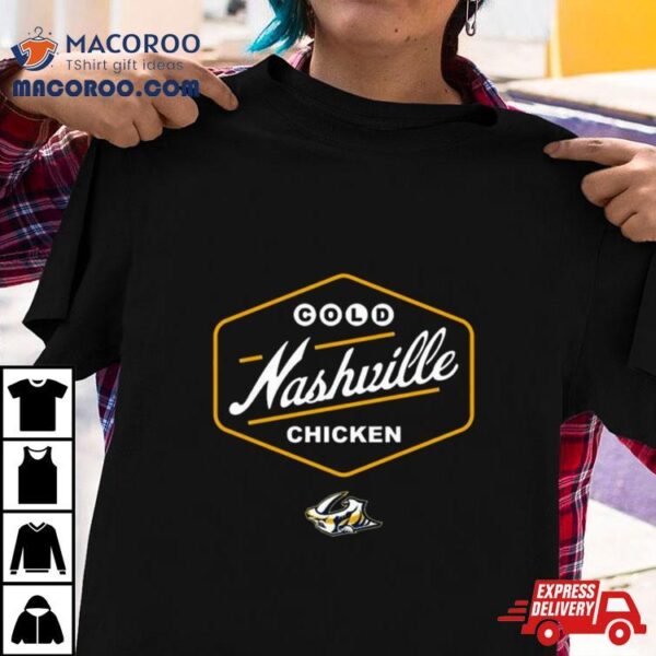 Cold Nashville Chicken New T Shirt