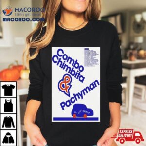 Combo Chimbita & Pachyman On Tour Together 2024 T Shirt