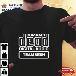 Compact Dead Digital Audio Team Sesh Tshirt