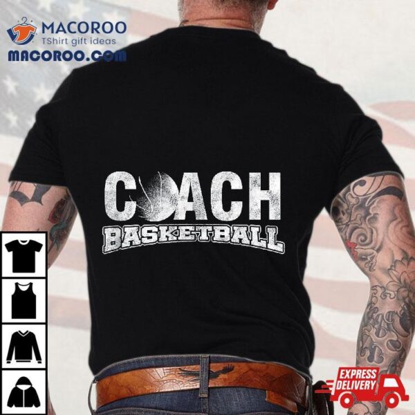 Cool Basketball Coach Team Sports Coaching Shirt