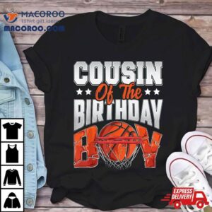 Cousin Basketball Birthday Boy Family Baller B Day Party Tshirt