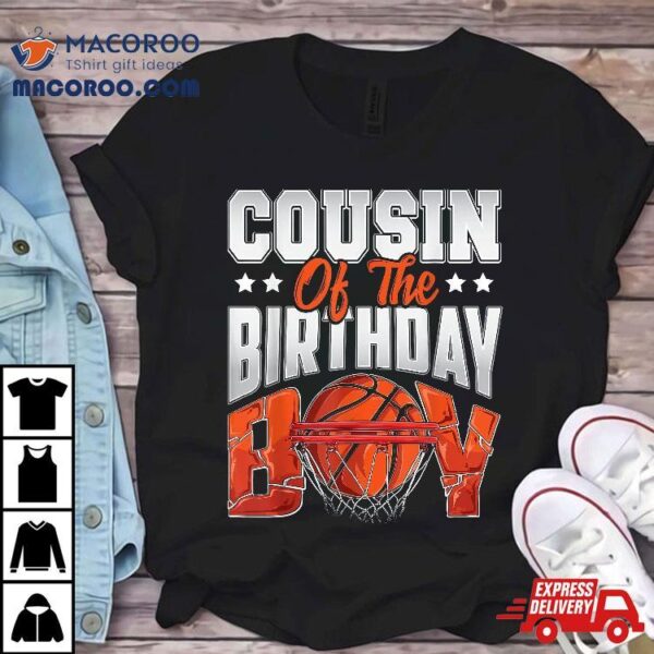 Cousin Basketball Birthday Boy Family Baller B-day Party Shirt