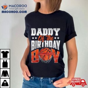 Daddy Basketball Birthday Boy Family Baller B-day Party Shirt