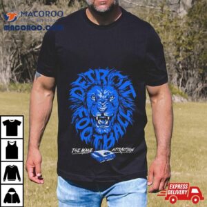 Detroit Football Mane Attraction Shirt