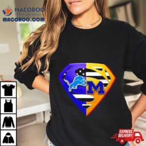 Detroit Lions And Michigan Wolverines Superman Logo Tshirt