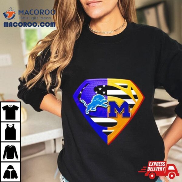 Detroit Lions And Michigan Wolverines Superman Logo Shirt