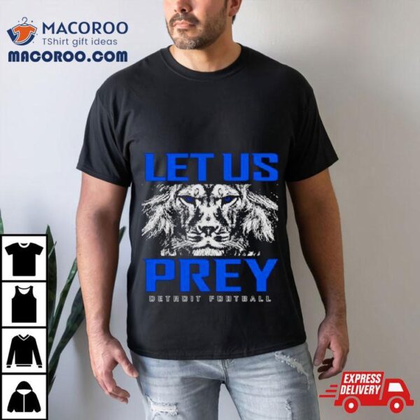 Detroit Lions Let Us Prey Shirt