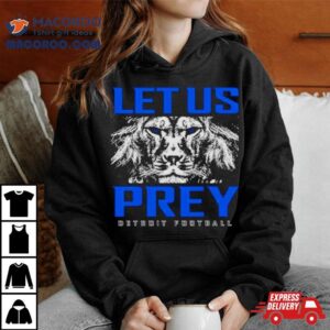 Detroit Lions Let Us Prey Shirt