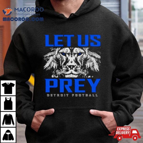 Detroit Lions Let Us Prey Shirt