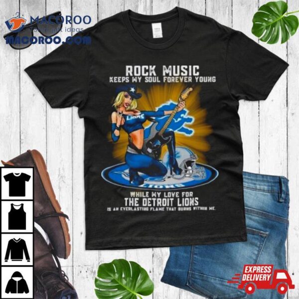 Detroit Lions Rock Music Keep My Soul Forever Young 2024 Shirt