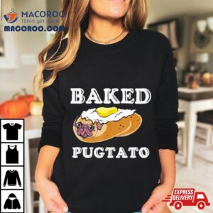 Dog Lovers Baked Pugtato Shirt