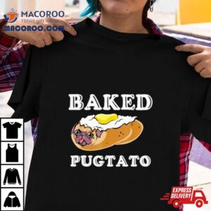 Dog Lovers Baked Pugtato Tshirt