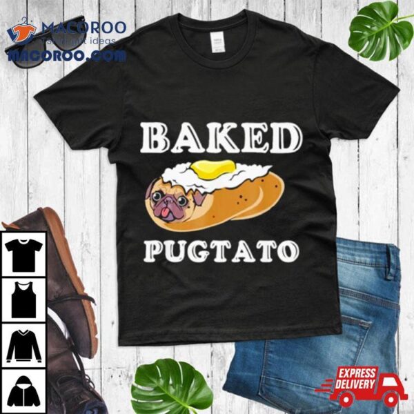 Dog Lovers Baked Pugtato Shirt