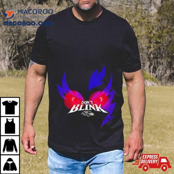 Don’t Blink Baltimore Ravens Football Fire Spots Shirt