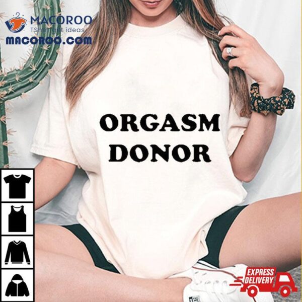 Donor Ask For Your Free Sample T Shirt