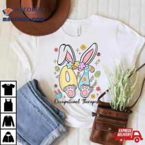 Easter Bunny Ot Occupational Therapist Therapy Shirt