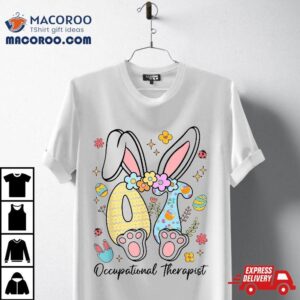 Easter Bunny Ot Occupational Therapist Therapy Tshirt