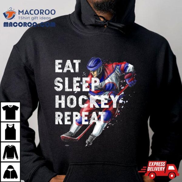 Eat Sleep Hockey Ice Player Gift Shirt