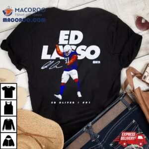 Ed Oliver Buffalo Ed Lasso Football Signature Shirt