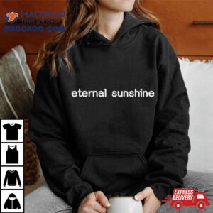 Eternal Sunshine Shirt